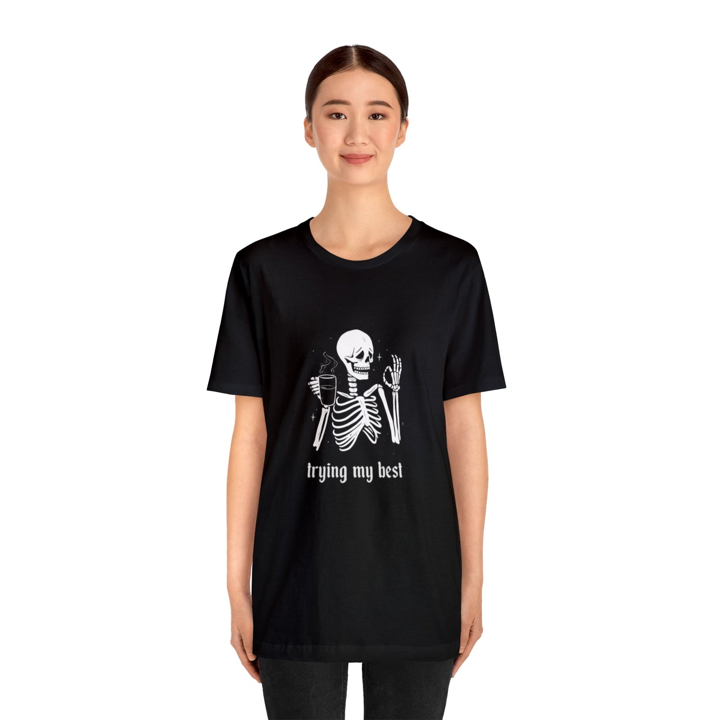Trying My Best Unisex Jersey Short Sleeve Tee