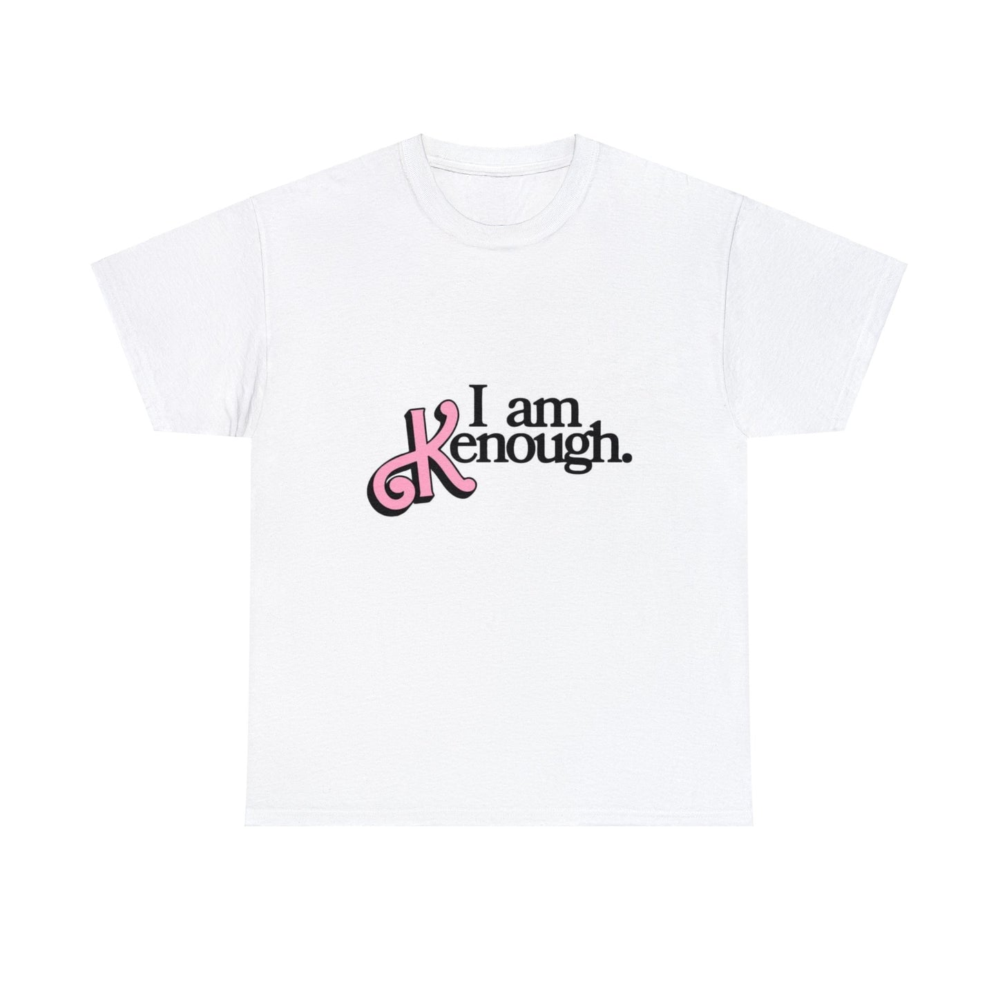 I Am Kenough Unisex Heavy Cotton Tee
