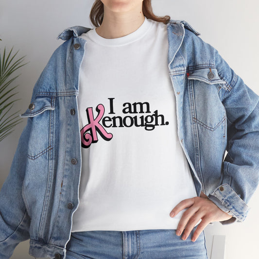 I Am Kenough Unisex Heavy Cotton Tee